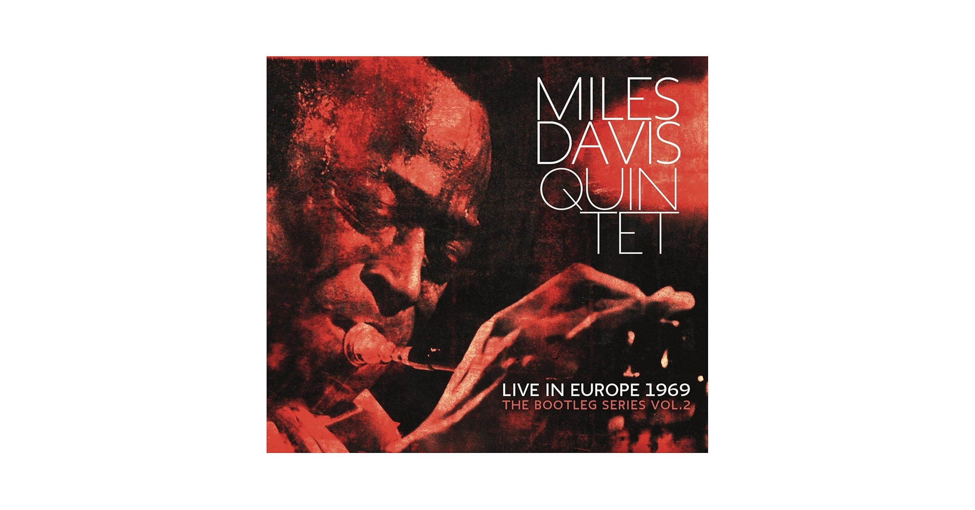 Miles Davis 「The Bootleg Series Vol. 2」 Miles Davis - Miles Davis Quintet: Live In Europe 1969 The